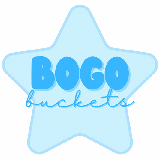 BOGO Buckets!
